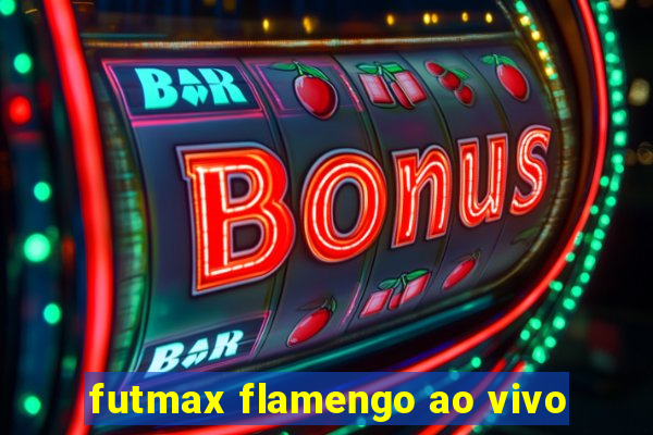 futmax flamengo ao vivo